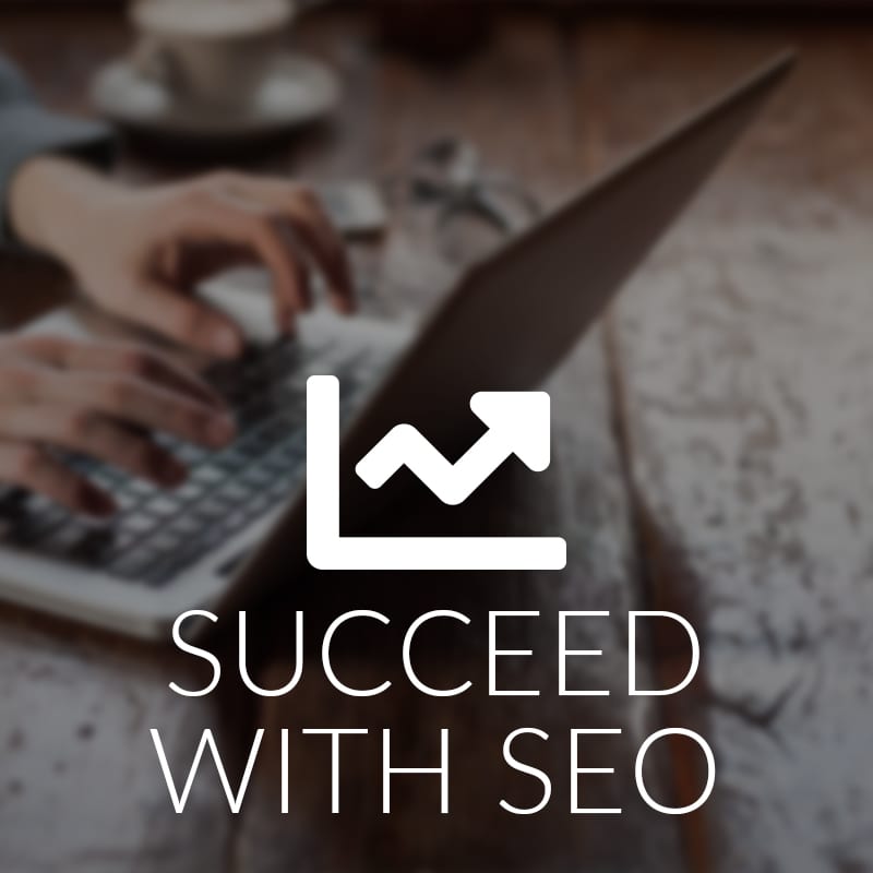 Succeed with SEO